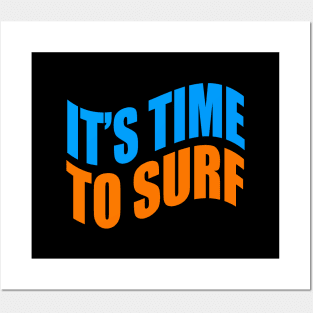 It's time to surf Posters and Art